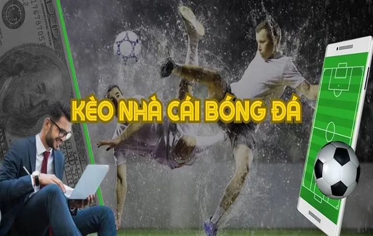 Nhận Định Kèo Nhà Cái - Nhận Định Kèo Bóng Đá Hôm Nay Mới Nhất