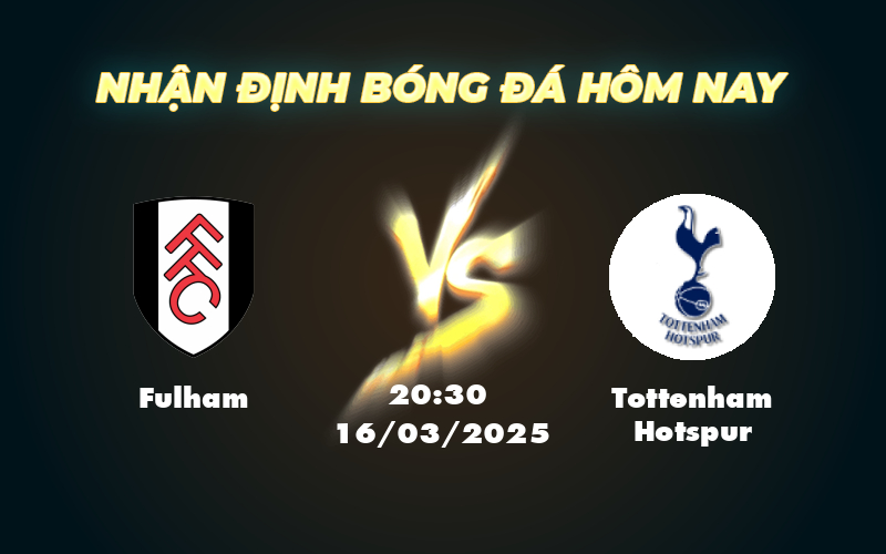 Fulham vs Tottenham Hotspur Thử thách bản lĩnh tại Craven Cottage 1 fulham tottenham hotspur 16 03 ngoai hang anh