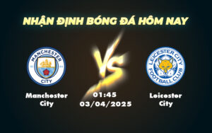 manchester city leicester city 03 04 ngoai hang anh