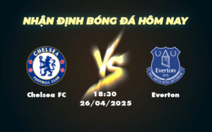 chelsea fc everton 26 04 ngoai hang anh