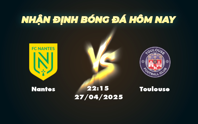 nantes toulouse 27 04 ligue 1