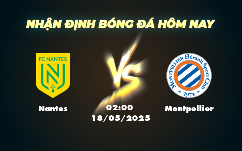 nantes montpellier 18 05 ligue 1