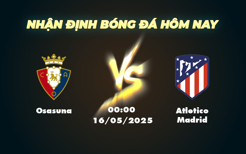 osasuna atletico madrid 16 05 la liga