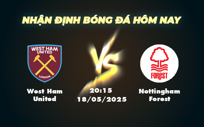 west ham united nottingham forest 18 05 ngoai hang anh