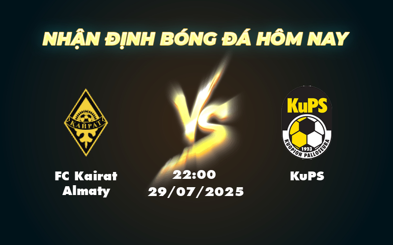 Nhận định soi kèo FC Kairat Almaty vs KuPS Khác biệt chiến thuật định đoạt kết quả 1 fc kairat almaty kups 29 07 c1