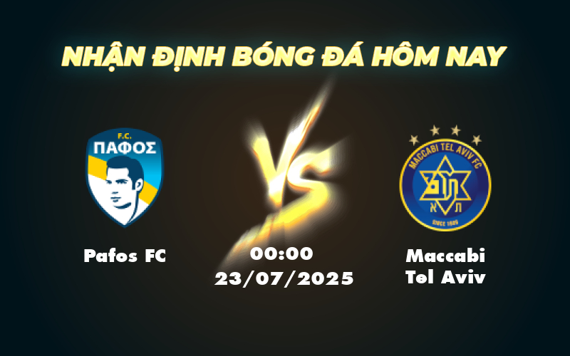 Nhận định soi kèo trận Pafos FC vs Maccabi Tel Aviv Đội khách tạo bất ngờ 1 pafos fc maccabi tel aviv 23 07 c1